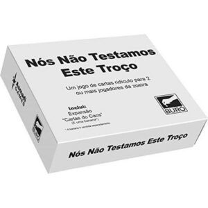 Nos Nao Testamos Esse Troco