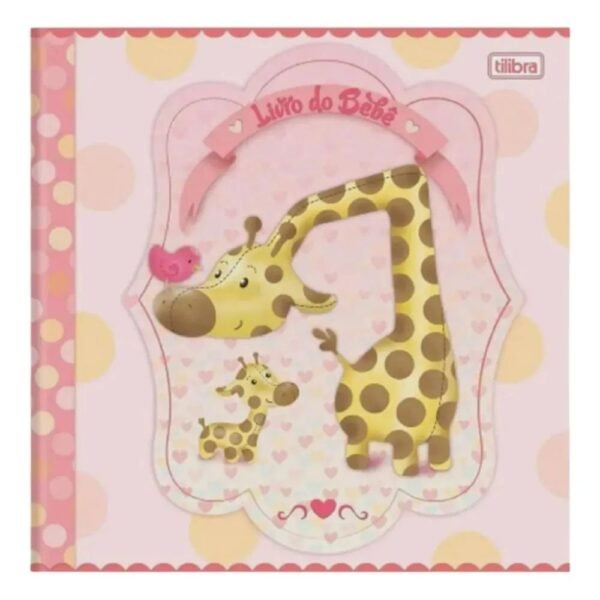 Livro Do Bebe Menina Girafinha Com 34 Folhas Rosa Tilibra